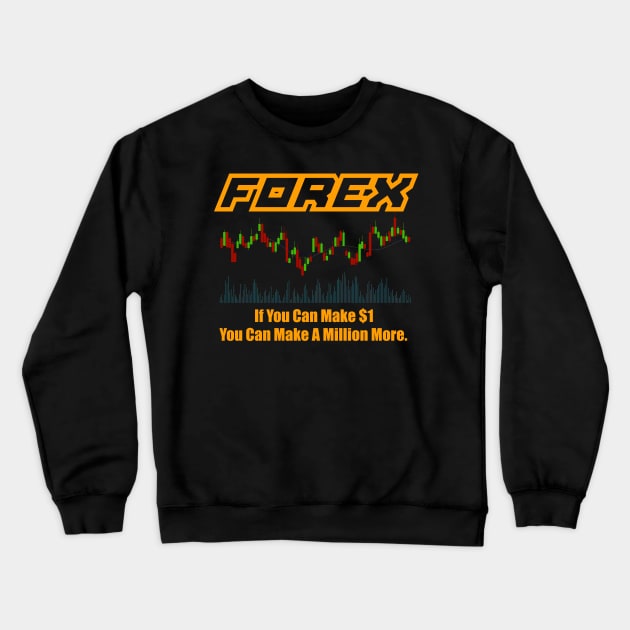 Forex Trader Quote Crewneck Sweatshirt by Proway Design